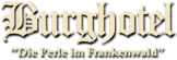 Burghotel – Die Perle im Frankenwald